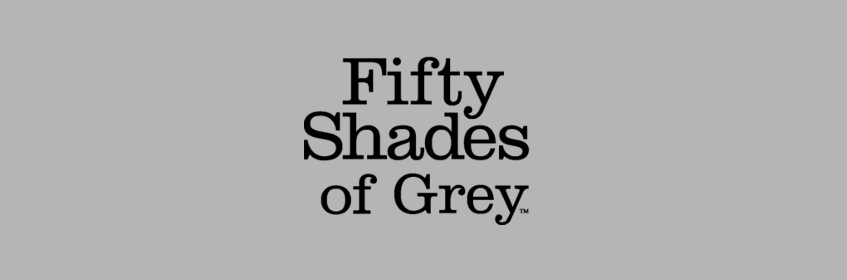FIFTY SHADES OF GREY